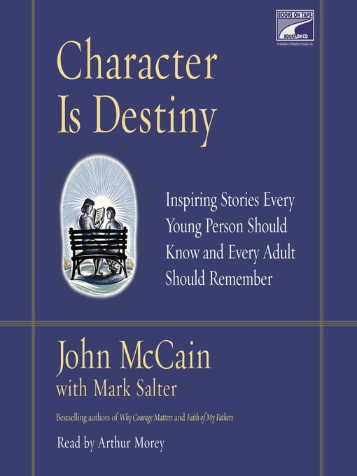 Title details for Character is Destiny by John McCain - Wait list
